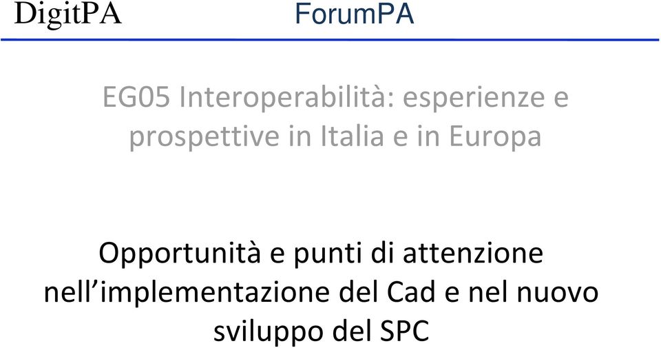 Opportunità e punti di attenzione nell