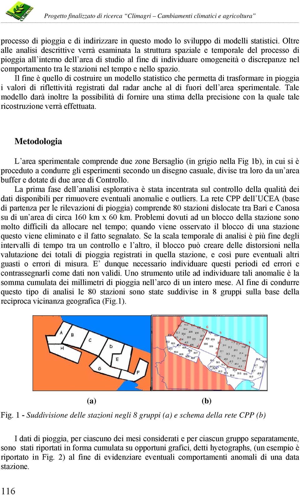 comportamento tra le stazioni nel tempo e nello spazio.