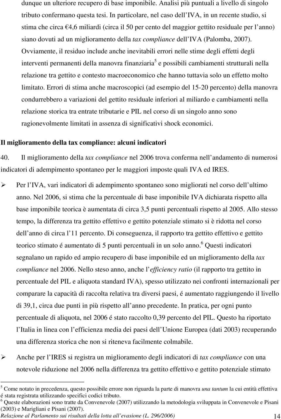 compliance dell IVA (Palomba, 2007).