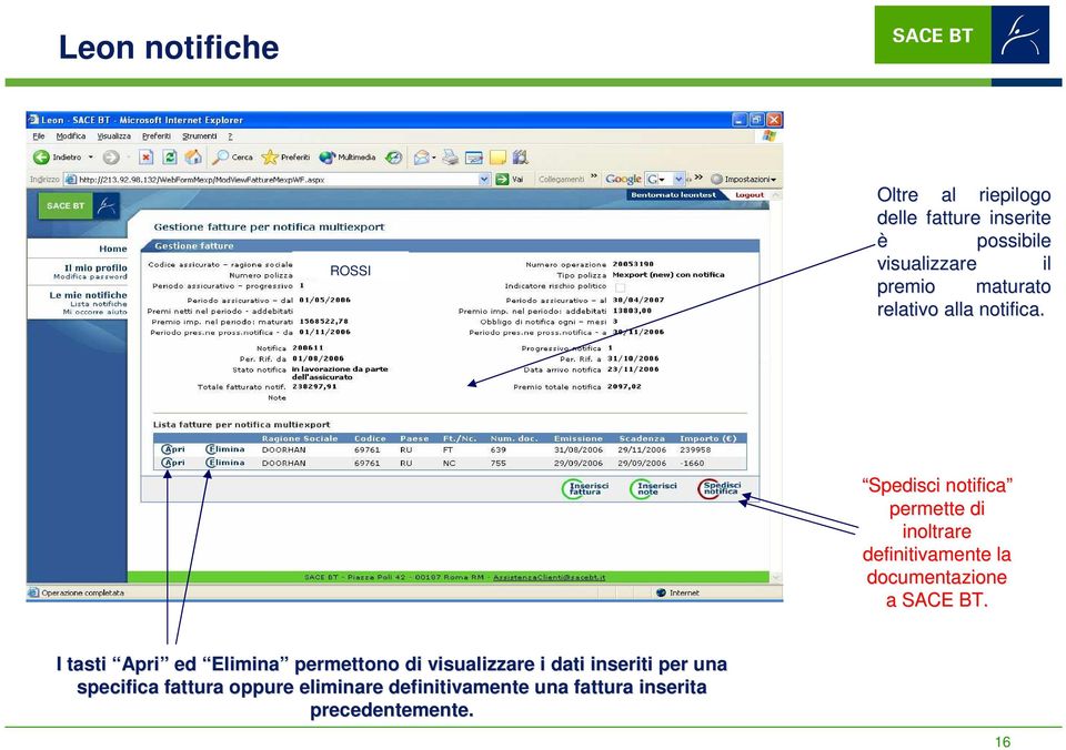 Spedisci notifica permette di inoltrare definitivamente la documentazione a SACE BT.