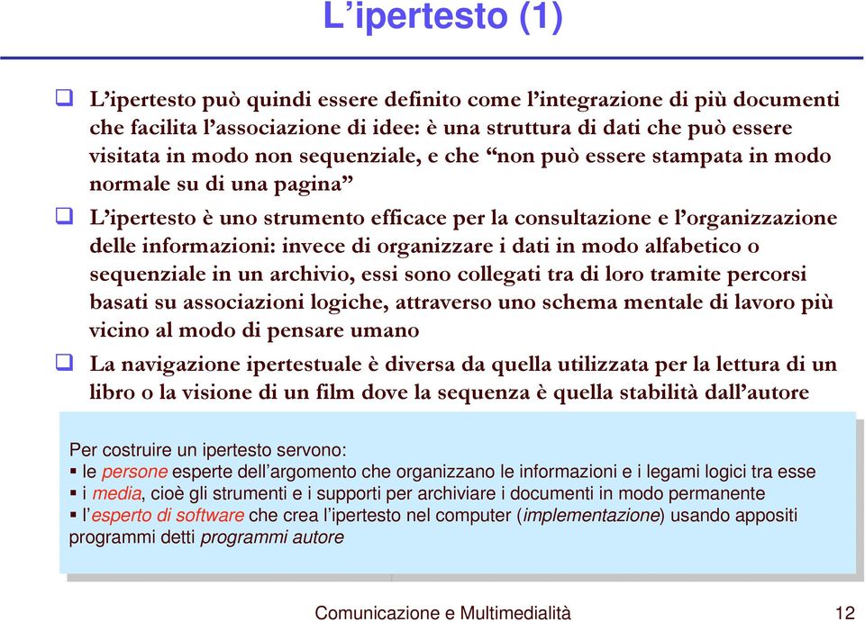 informazioni informazioni i i lgami lgami logici logici tra tra ss ss i i ma, ma, cioè cioè gli gli strumnti strumnti i i supporti supporti pr pr archiviar archiviar i i