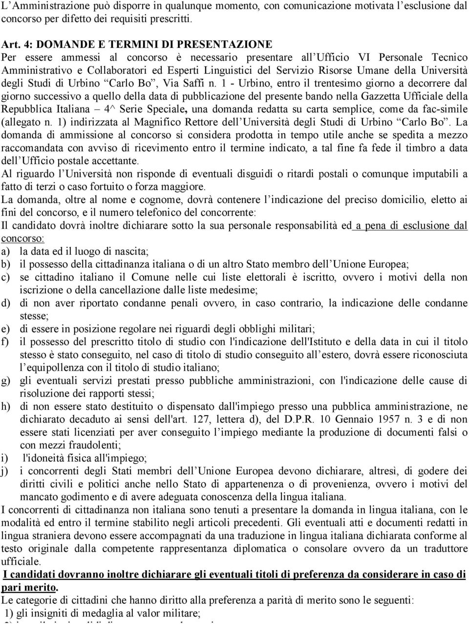 Risorse Umane della Università degli Studi di Urbino Carlo Bo, Via Saffi n.