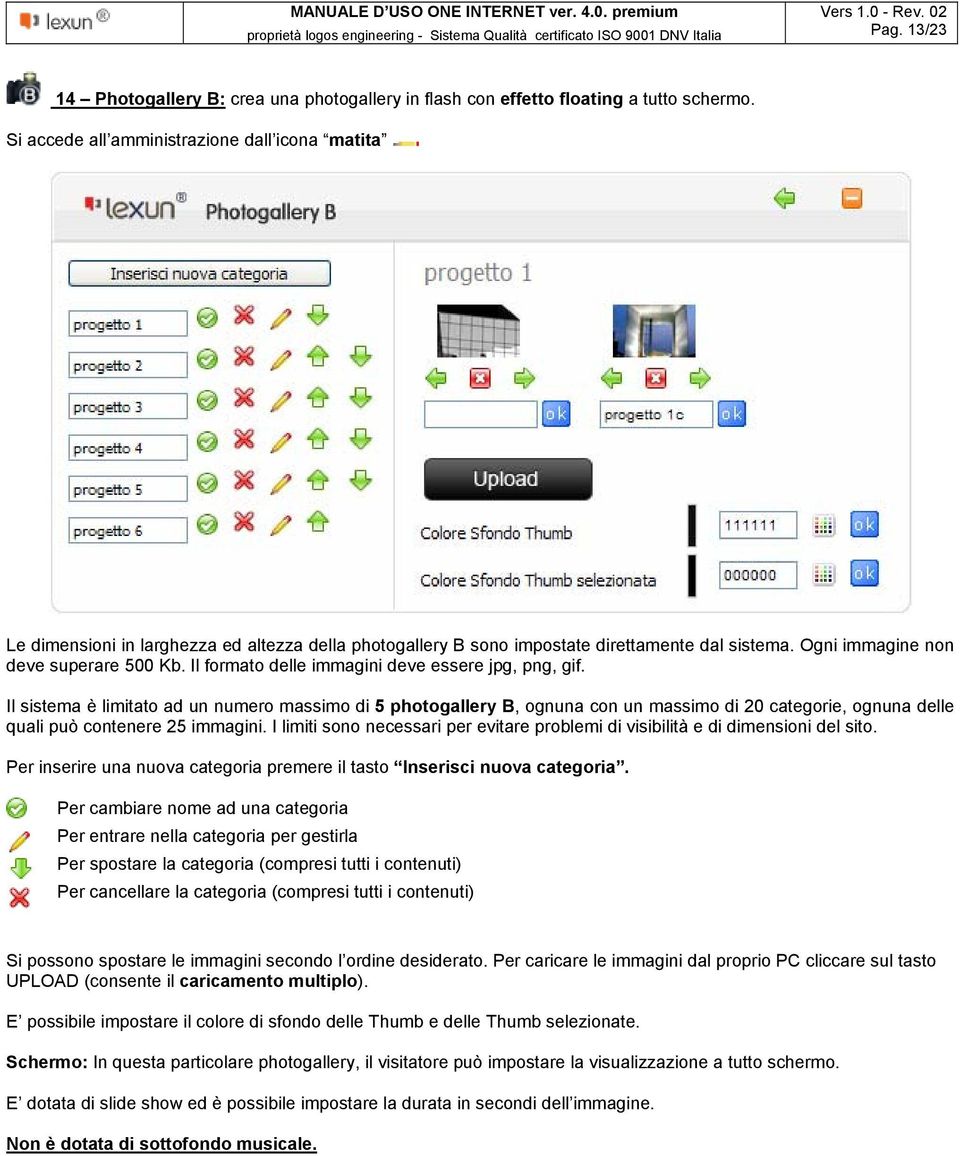 Il formato delle immagini deve essere jpg, png, gif.