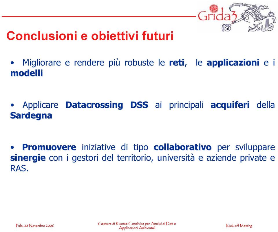 principali acquiferi della Promuovere iniziative di tipo collaborativo per