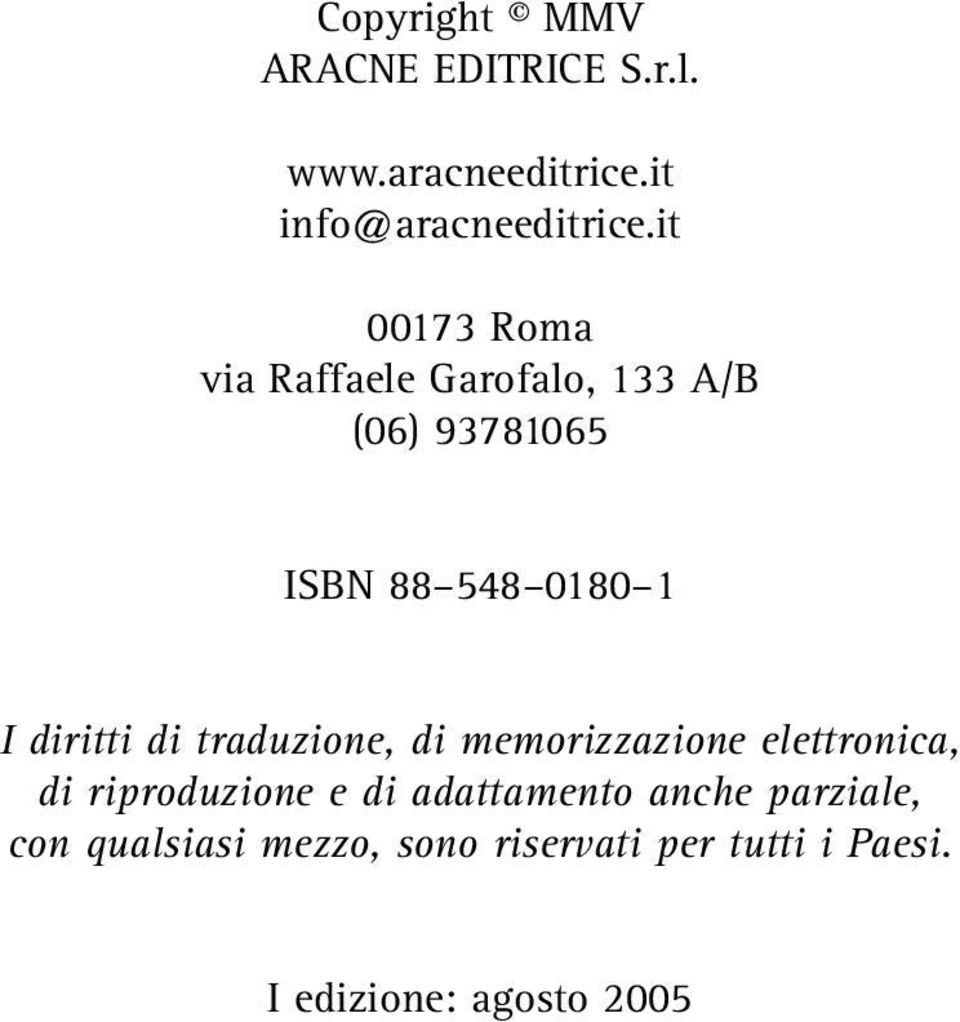 diritti di traduzione, di memorizzazione elettronica, di riproduzione e di