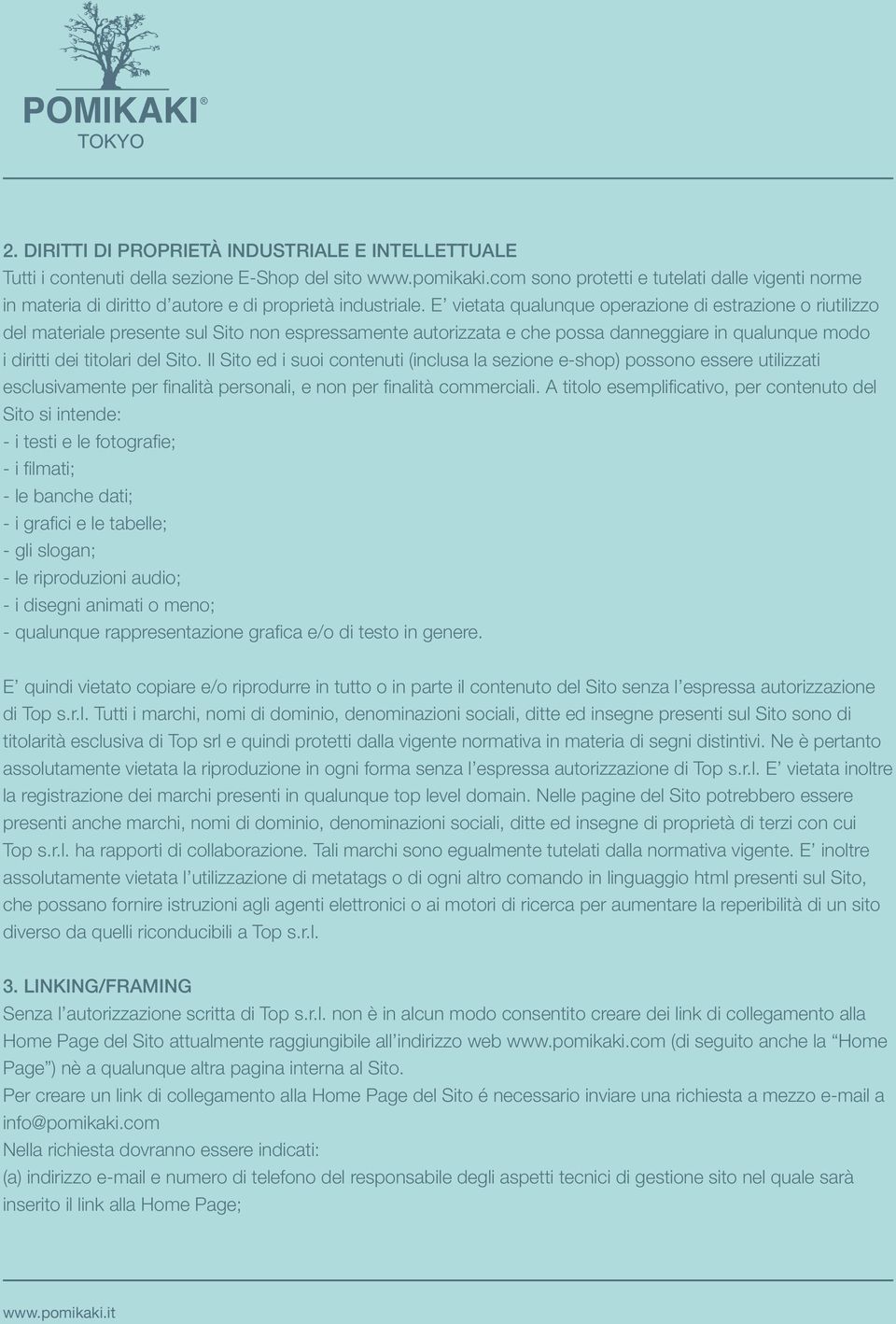 E vietata qualunque operazione di estrazione o riutilizzo del materiale presente sul Sito non espressamente autorizzata e che possa danneggiare in qualunque modo i diritti dei titolari del Sito.