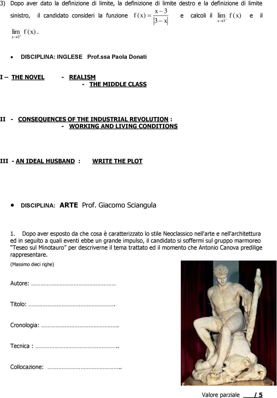 ssa Paola Donati I THE NOVEL - REALISM - THE MIDDLE CLASS II - CONSEQUENCES OF THE INDUSTRIAL REVOLUTION : - WORKING AND LIVING CONDITIONS III - AN IDEAL HUSBAND : WRITE THE PLOT DISCIPLINA: ARTE