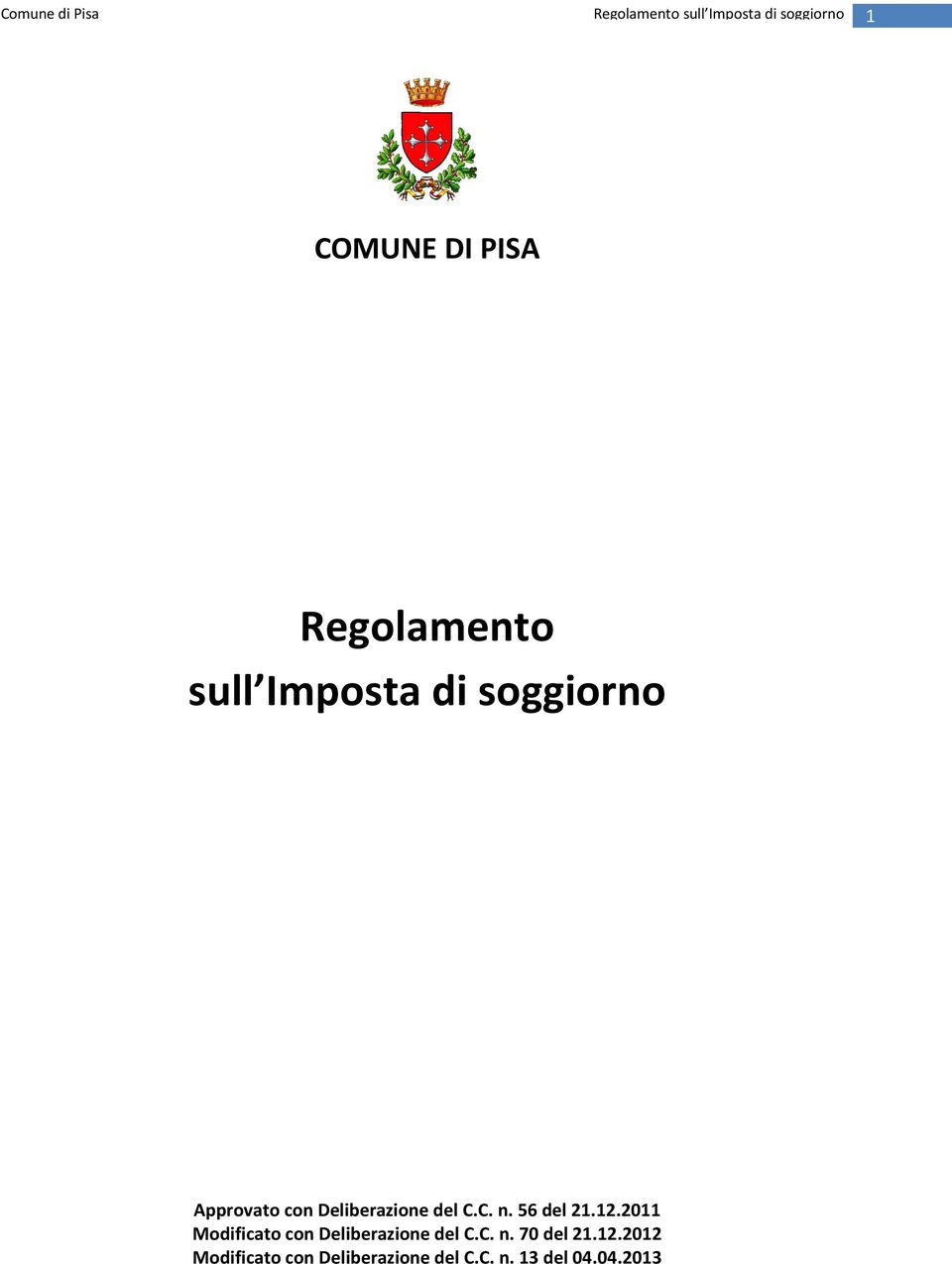 2011 Modificato con Deliberazione del C.C. n. 70 del 21.