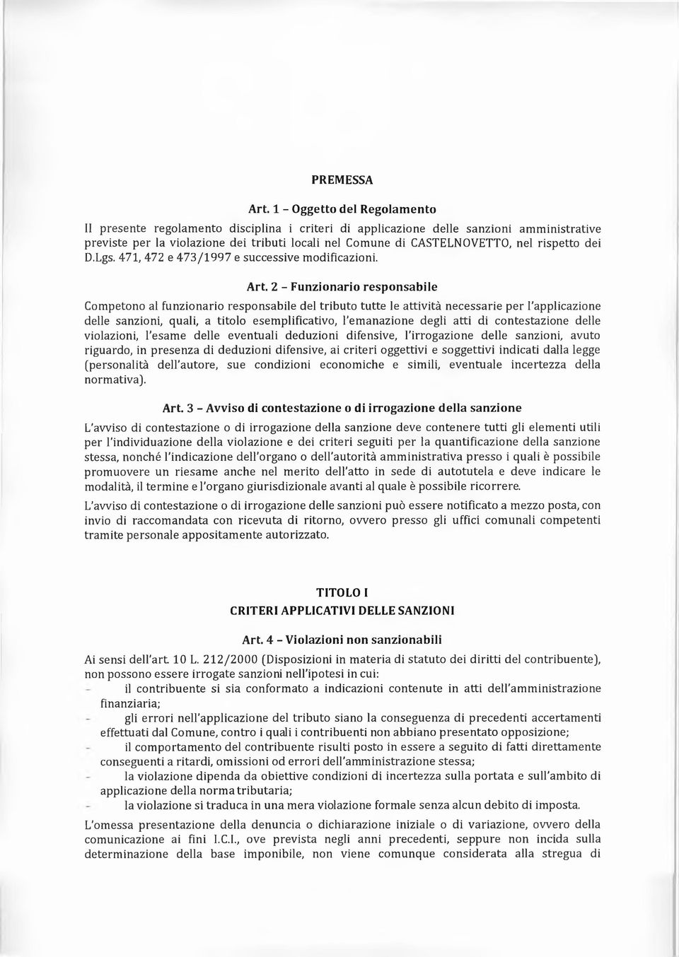 rispetto dei D.Lgs. 471, 472 e 473/1997 e successive modificazioni. Art.