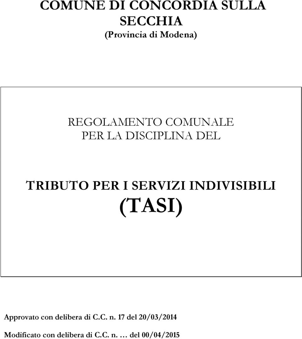 SERVIZI INDIVISIBILI (TASI) Approvato con delibera di C.C. n.
