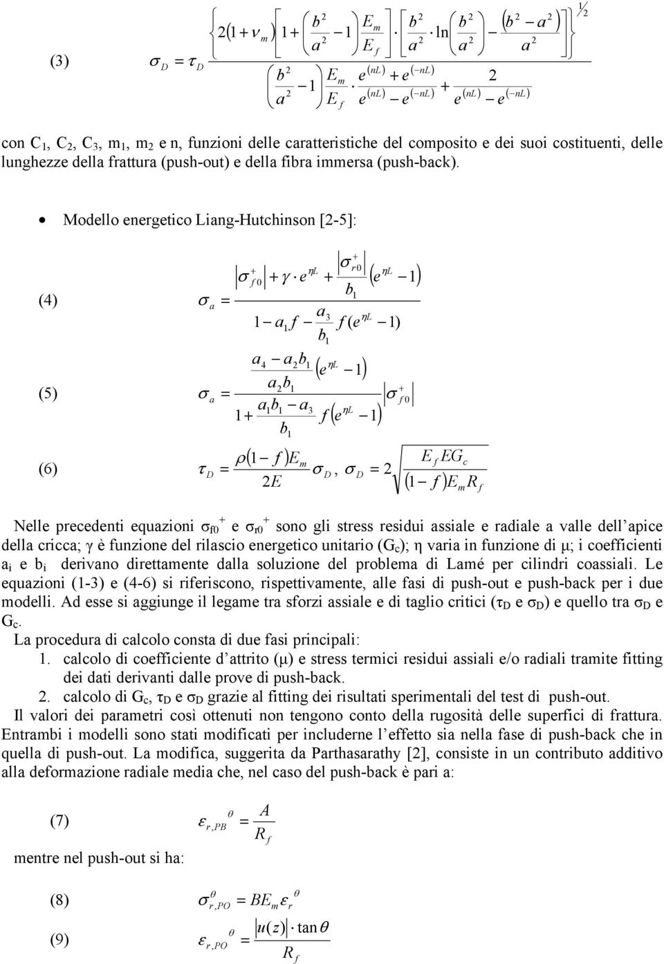 unitio (G c ); vi in unzion di µ; i coicinti i i divno dittnt dll soluzion dl pol di é p cilindi cossili. quzioni (-3) (4-6) si iiscono, ispttivnt, ll si di push-out push-ck p i du odlli.