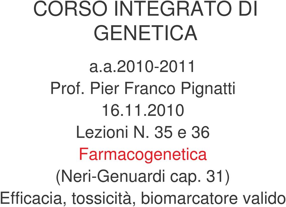 35 e 36 Farmacogenetica (Neri-Genuardi cap.