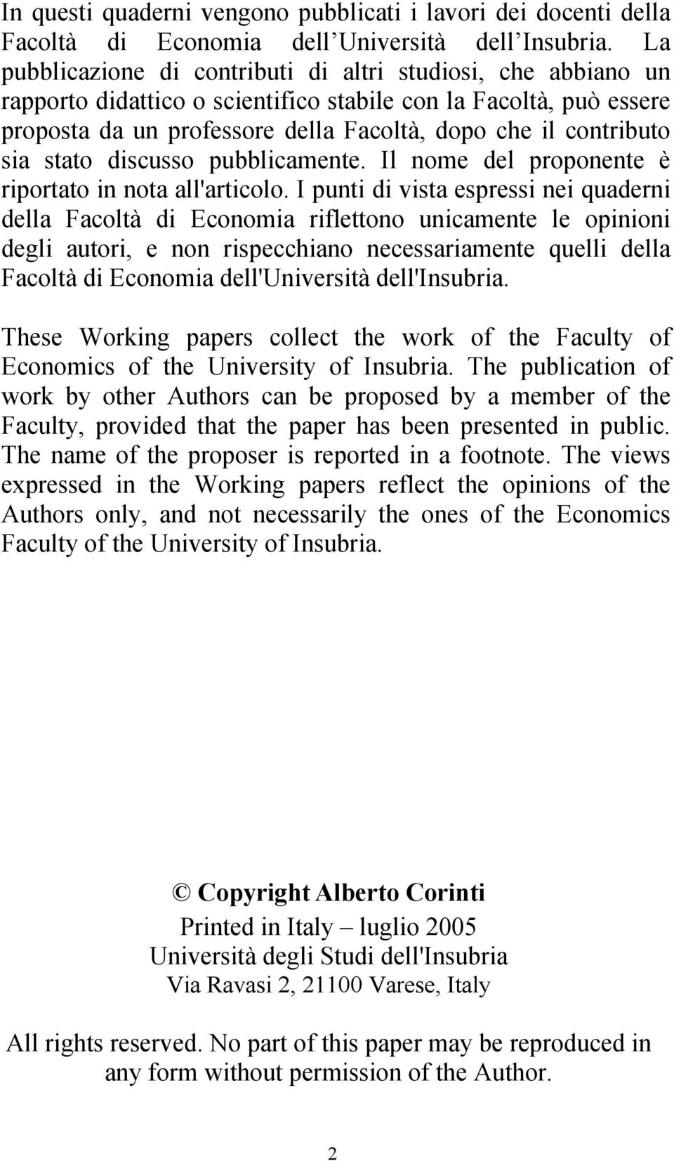 sia stato discusso pubblicamente. Il nome del proponente è riportato in nota all'articolo.