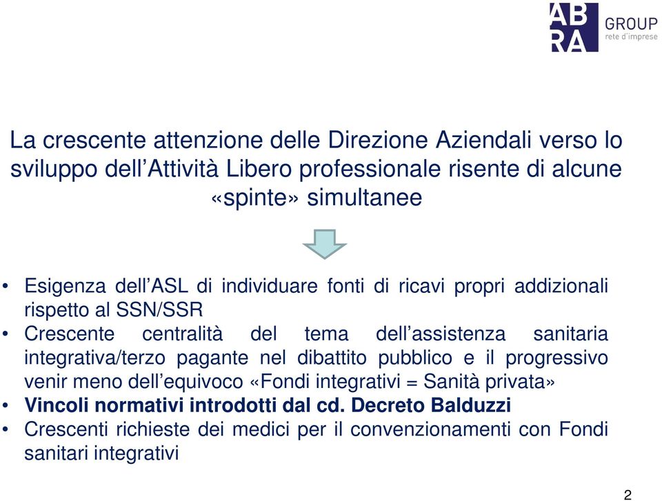 assistenza sanitaria integrativa/terzo pagante nel dibattito pubblico e il progressivo venir meno dell equivoco «Fondi integrativi =