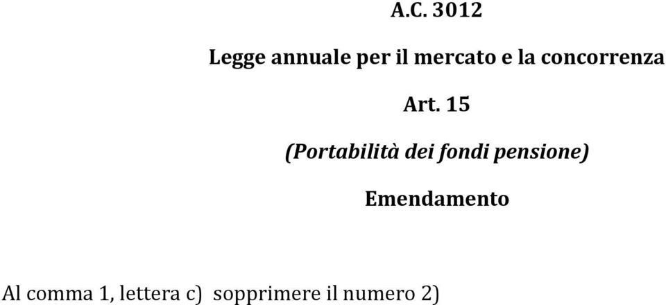 15 (Portabilità dei fondi pensione)