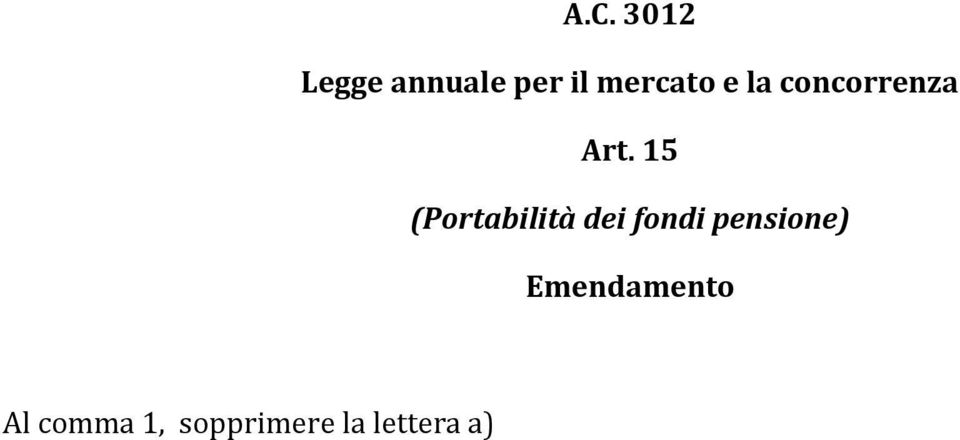 15 (Portabilità dei fondi pensione)