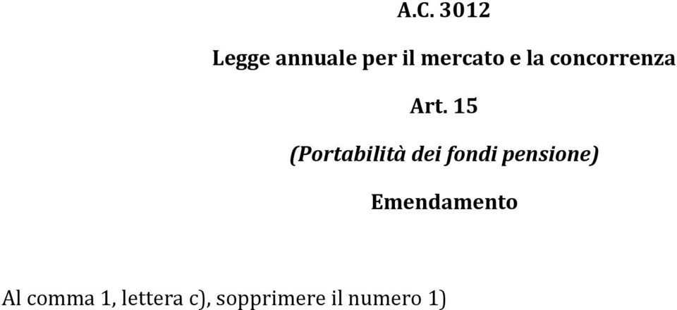 15 (Portabilità dei fondi pensione)