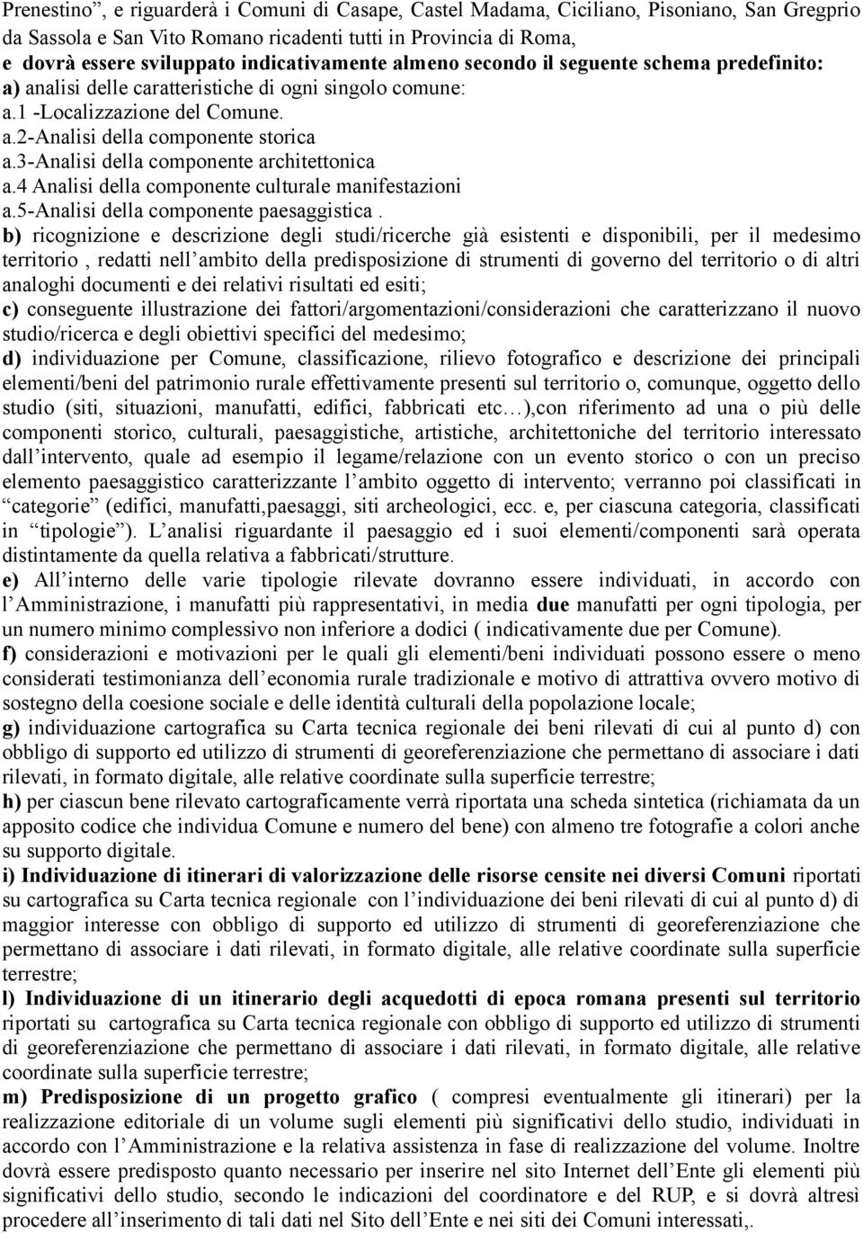 3-analisi della componente architettonica a.4 Analisi della componente culturale manifestazioni a.5-analisi della componente paesaggistica.