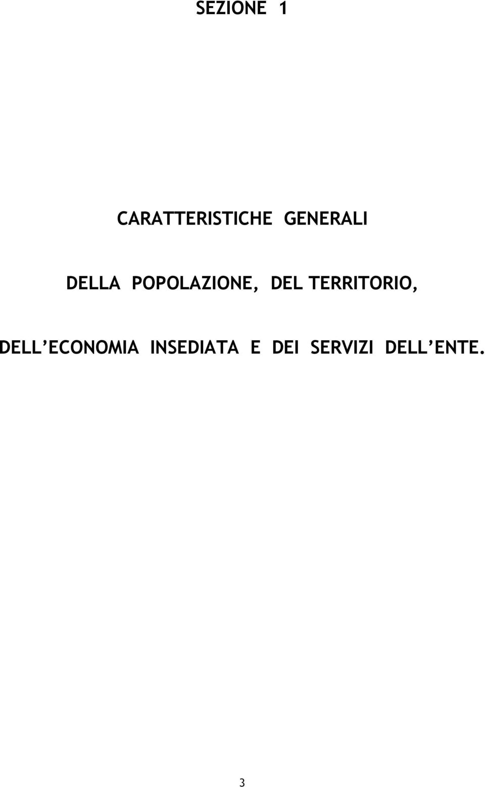 DEL TERRITORIO, DELL ECONOMIA