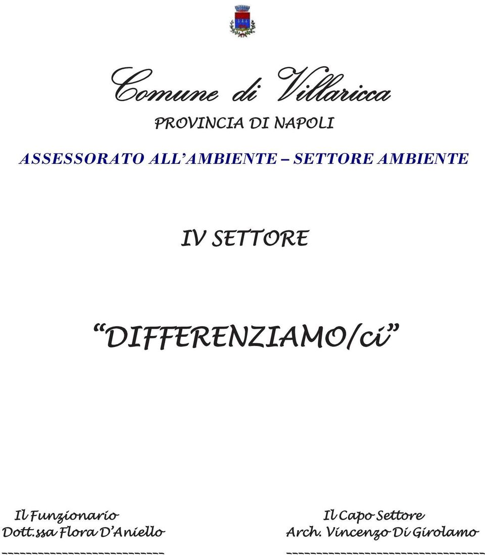 SETTORE DIFFERENZIAMO/ci Il Funzionario Dott.