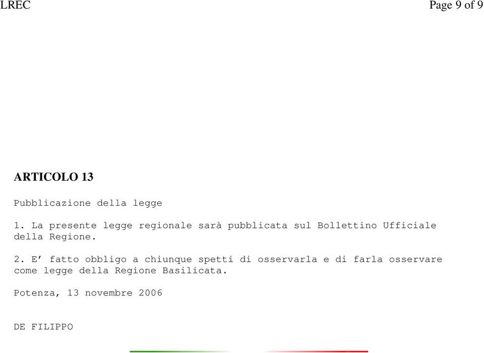 della Regione. 2.