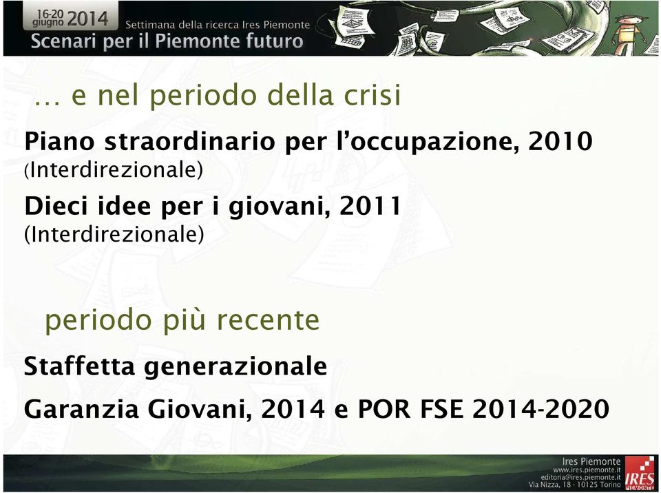 giovani, 2011 (Interdirezionale) periodo più recente