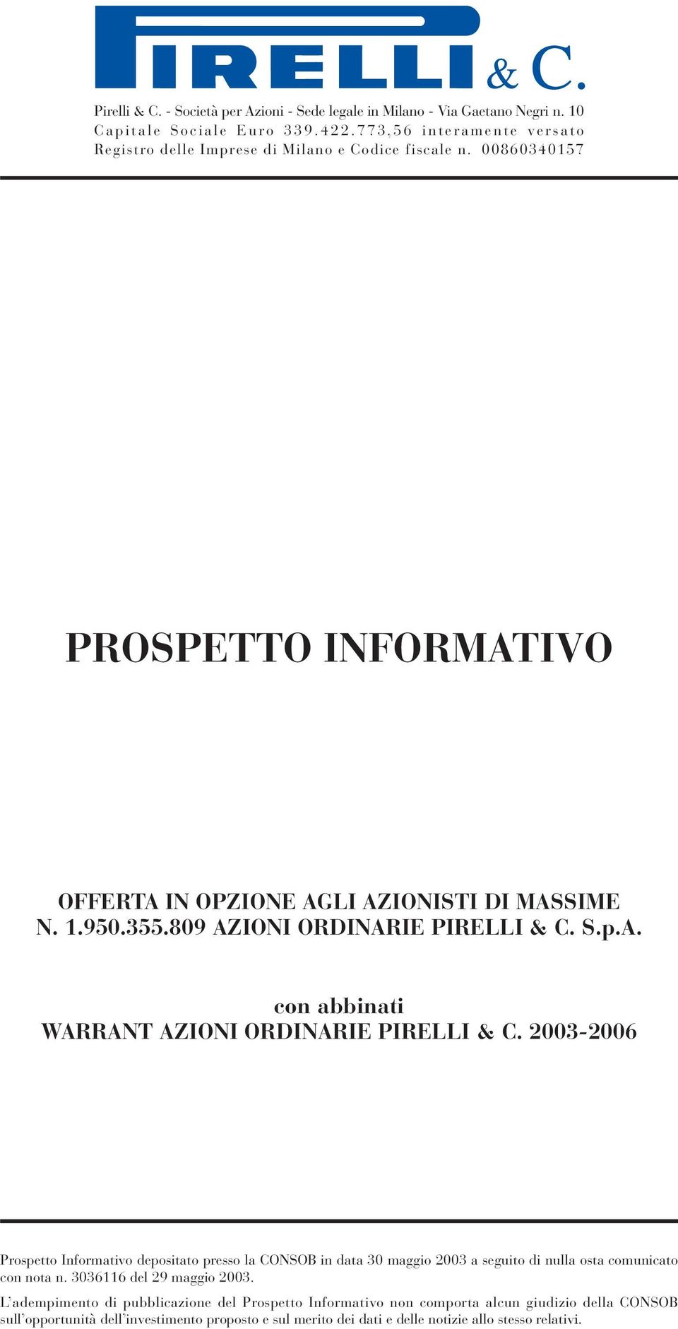 809 AZIONI ORDINARIE PIRELLI & C. S.p.A. con abbinati WARRANT AZIONI ORDINARIE PIRELLI & C.