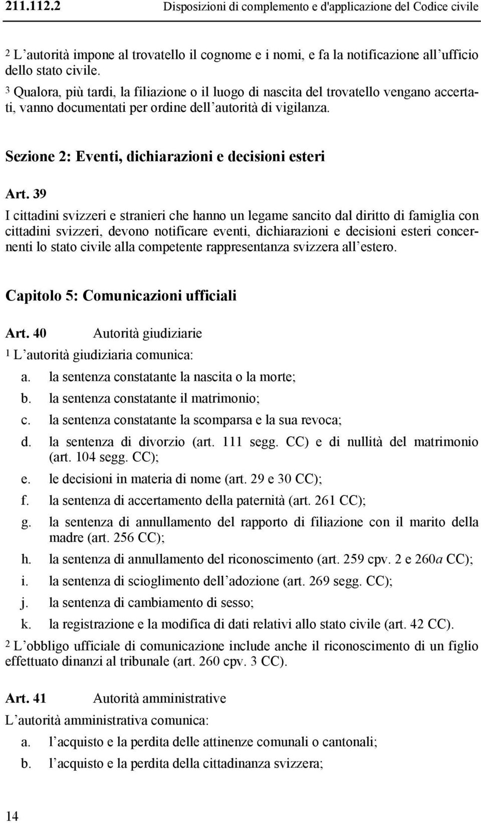 Sezione 2: Eventi, dichiarazioni e decisioni esteri Art.