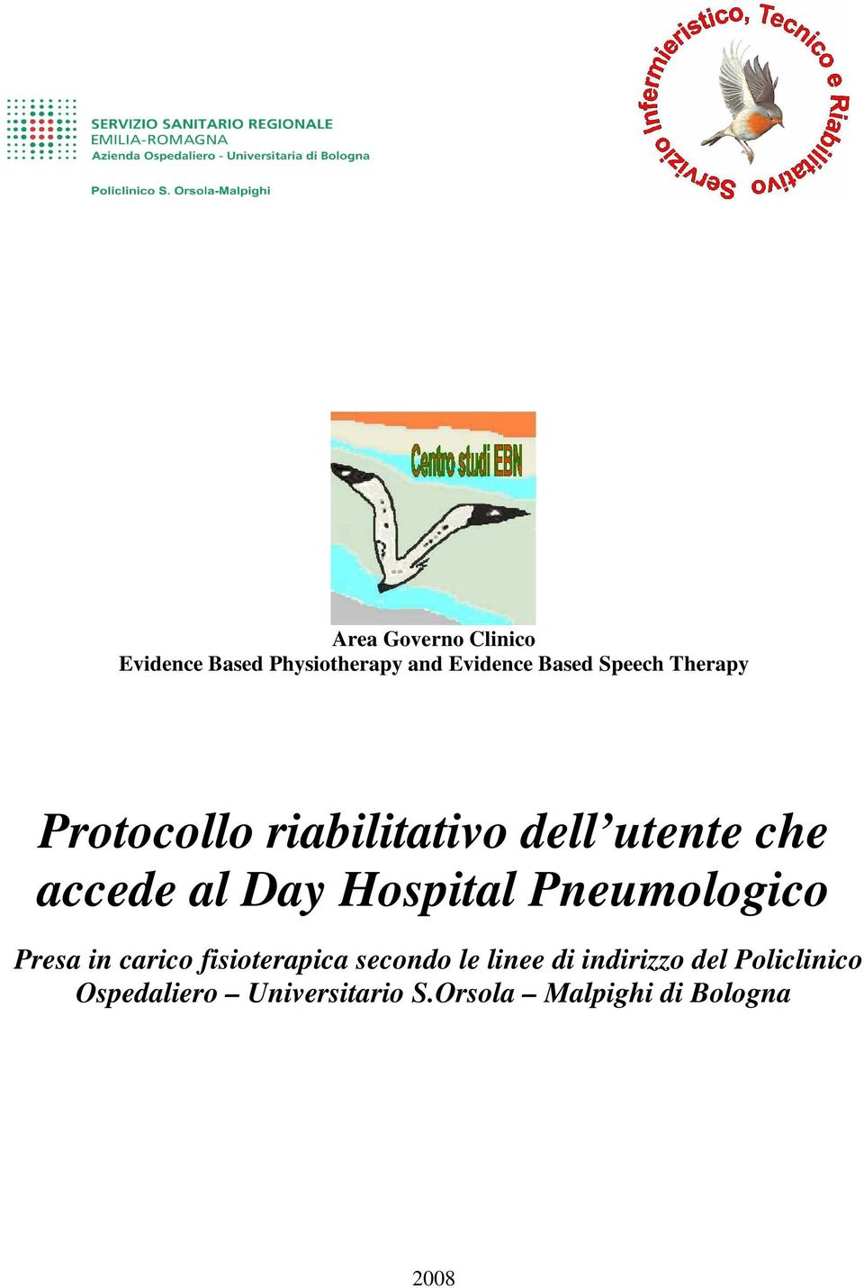 Hospital Pneumologico Presa in carico fisioterapica secondo le linee di