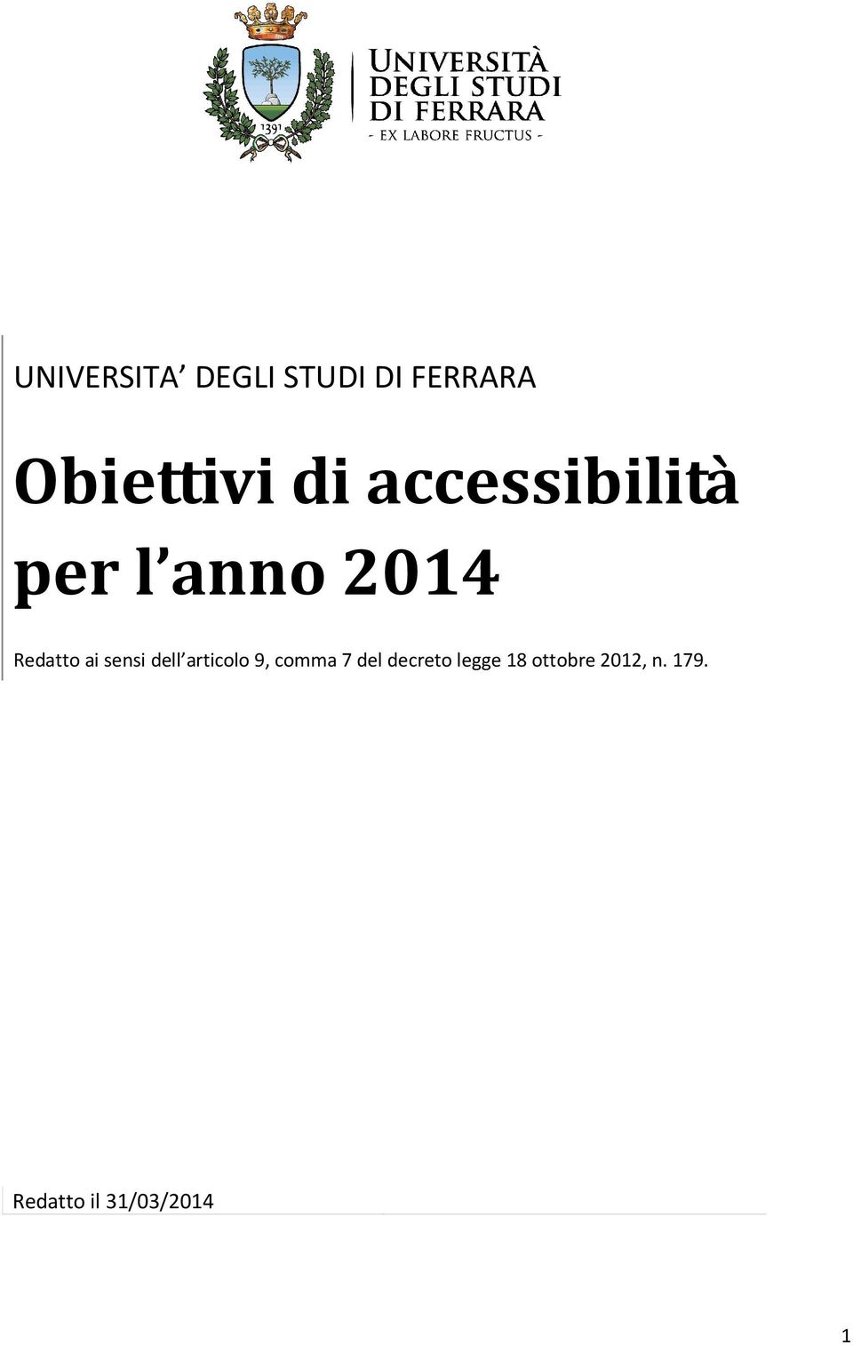 dell articolo 9, comma 7 del decreto legge 18