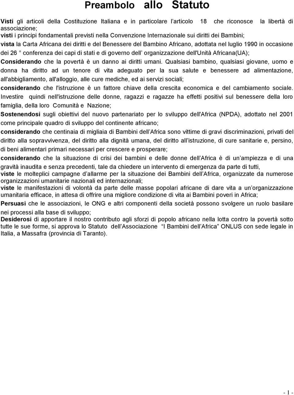 governo dell organizzazione dell'unità Africana(UA); Considerando che la povertà è un danno ai diritti umani.