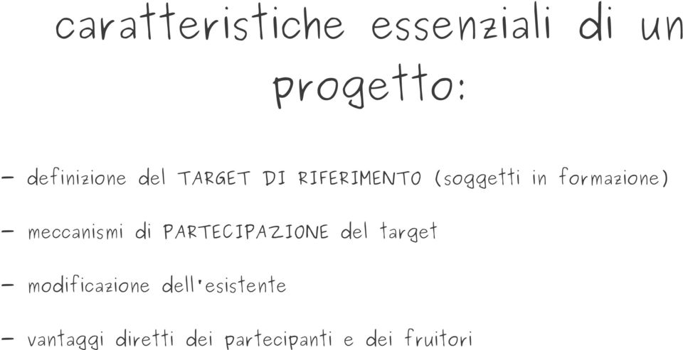 meccanismi di PARTECIPAZIONE del target - modificazione