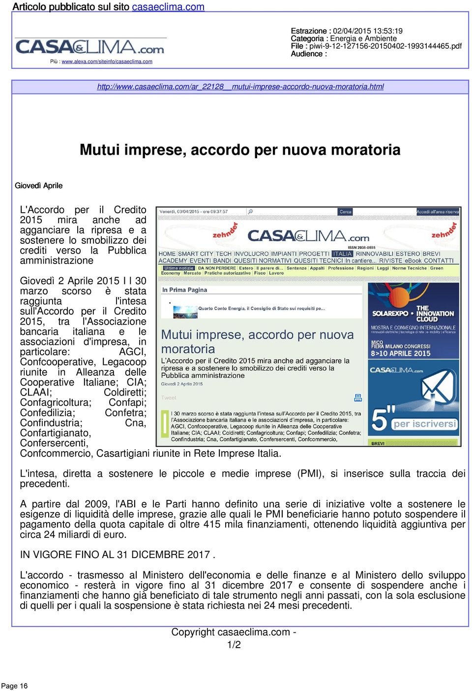 html Mutui imprese accordo per nuova moratoria Giovedì Aprile LAccordo per il Credito 2015 mira anche ad agganciare la ripresa e a sostenere lo smobilizzo dei crediti verso la Pubblica