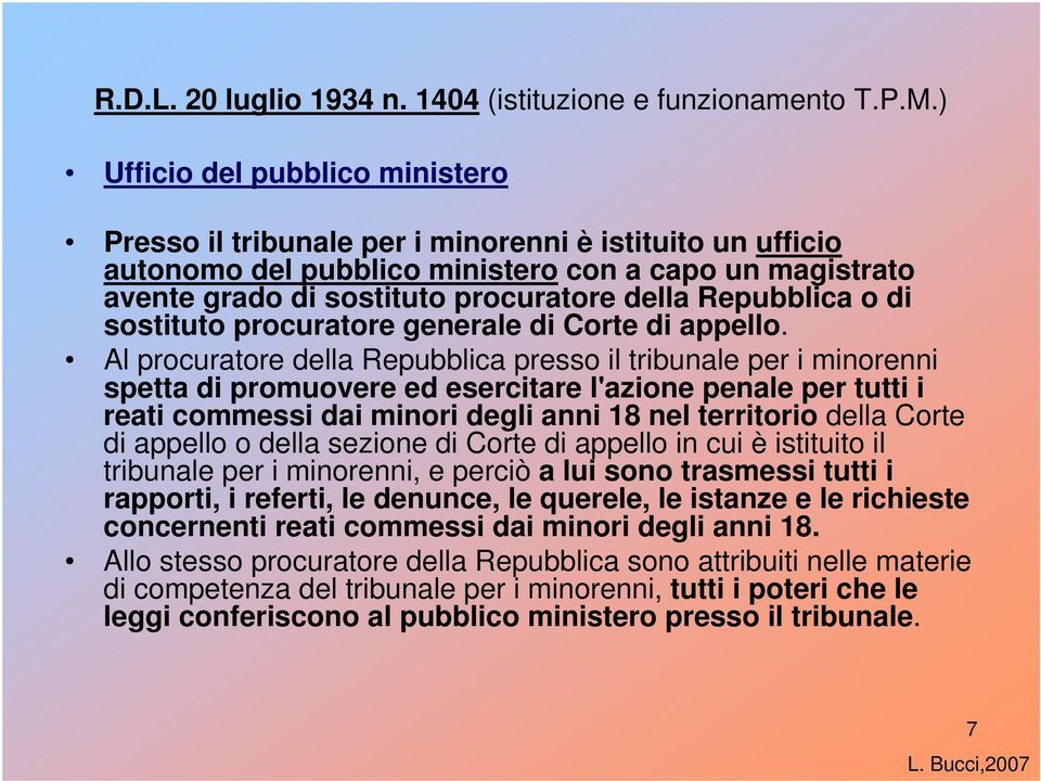 Repubblica o di sostituto procuratore generale di Corte di appello.