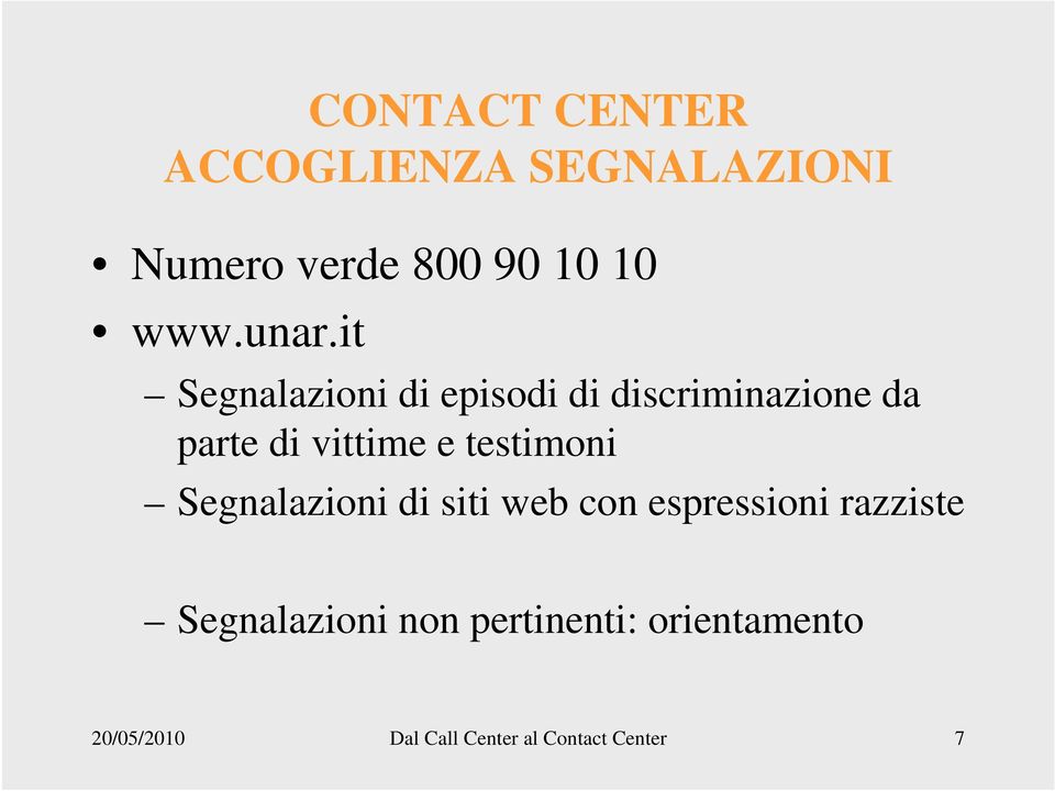 testimoni Segnalazioni di siti web con espressioni razziste Segnalazioni