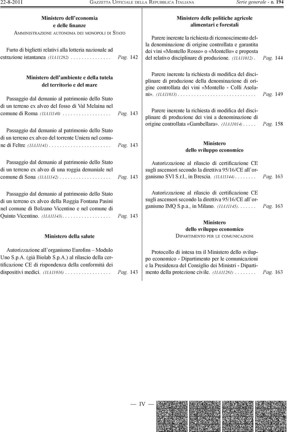 «Montello» e proposta del relativo disciplinare di produzione. (11A11012). Pag.