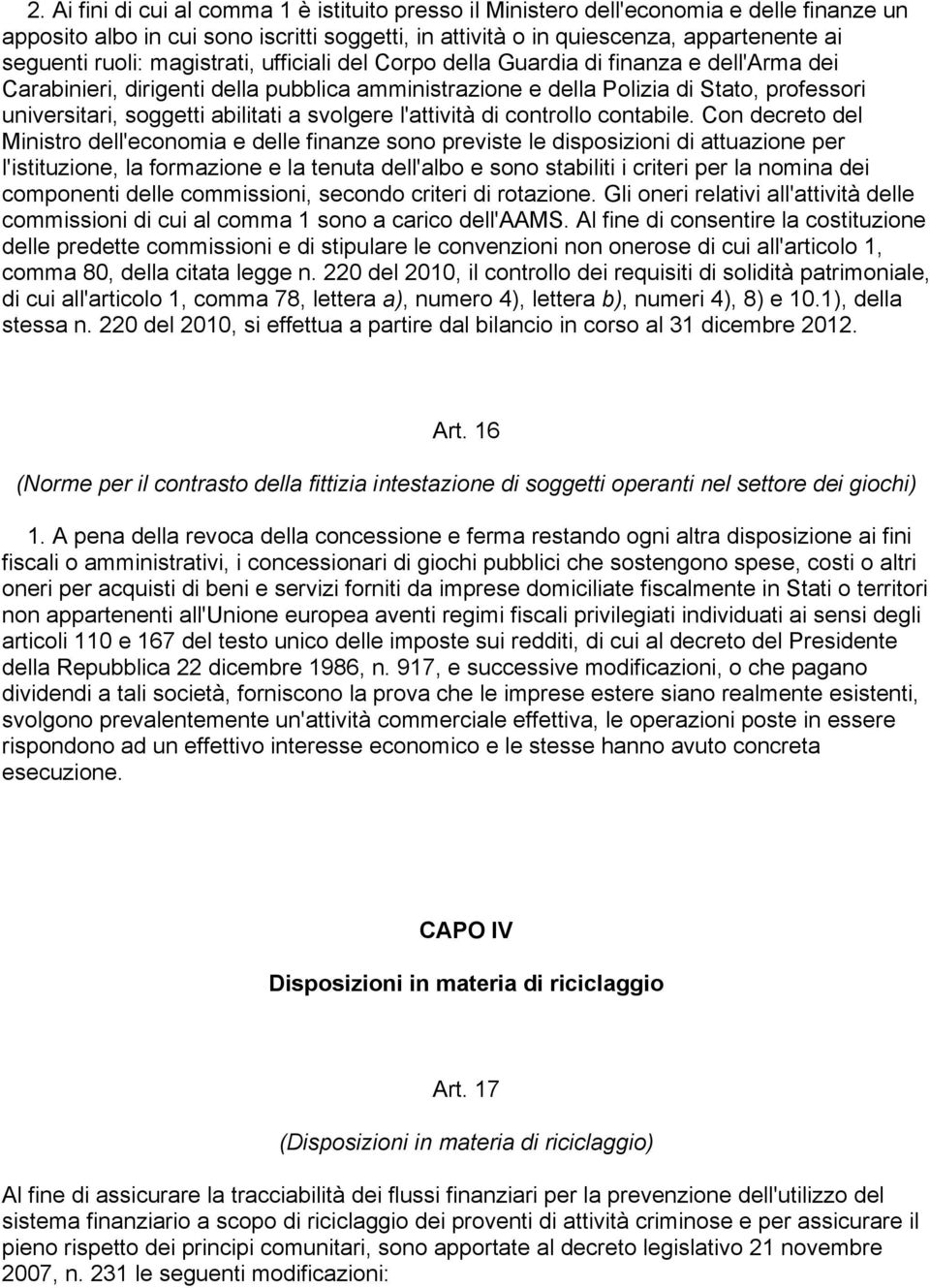 svolgere l'attività di controllo contabile.