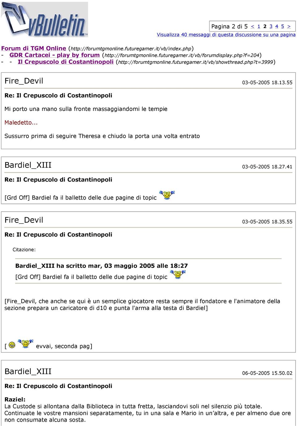 13.55 Mi porto una mano sulla fronte massaggiandomi le tempie Maledetto... Sussurro prima di seguire Theresa e chiudo la porta una volta entrato Bardiel_XIII 03-05-2005 18.27.