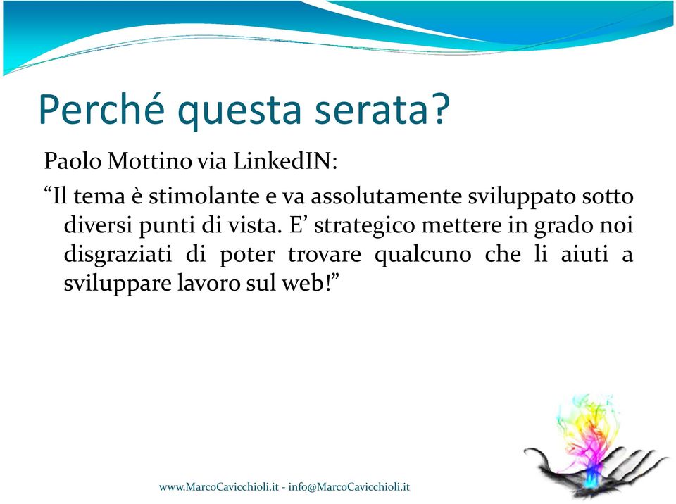 assolutamente sviluppato sotto diversi punti di vista.