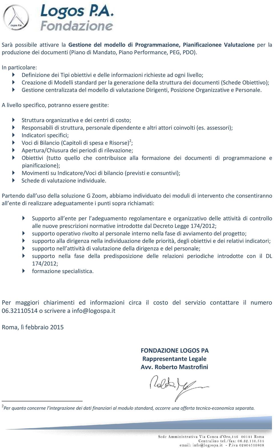 Gestione centralizzata del modello di valutazione Dirigenti, Posizione Organizzative e Personale.