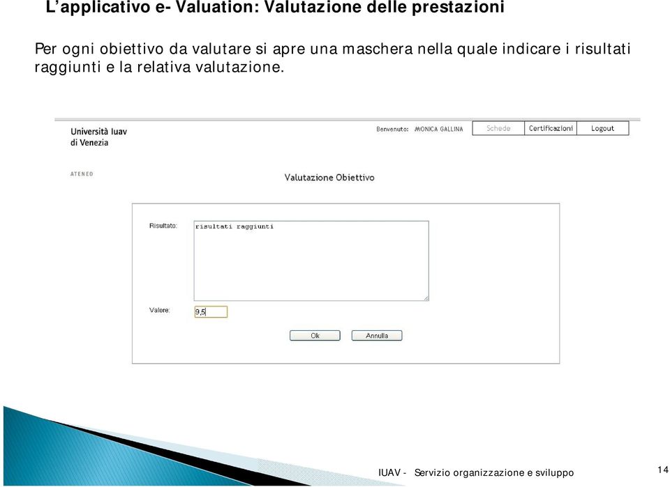 apre una maschera nella quale indicare i