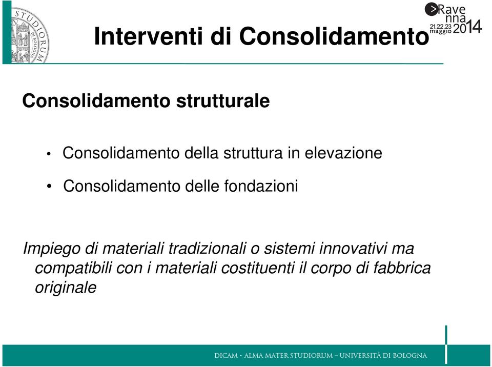 fondazioni Impiego di materiali tradizionali o sistemi innovativi