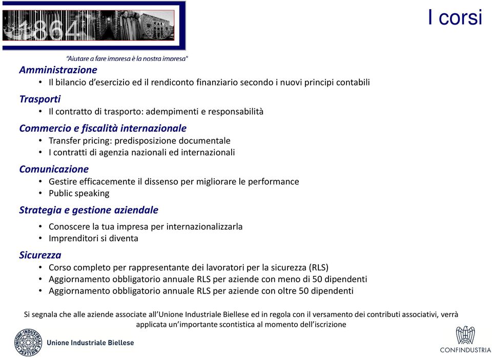 speaking Strategia e gestione aziendale Conoscere la tua impresa per internazionalizzarla Imprenditori si diventa Sicurezza Corso completo per rappresentante dei lavoratori per la sicurezza (RLS)