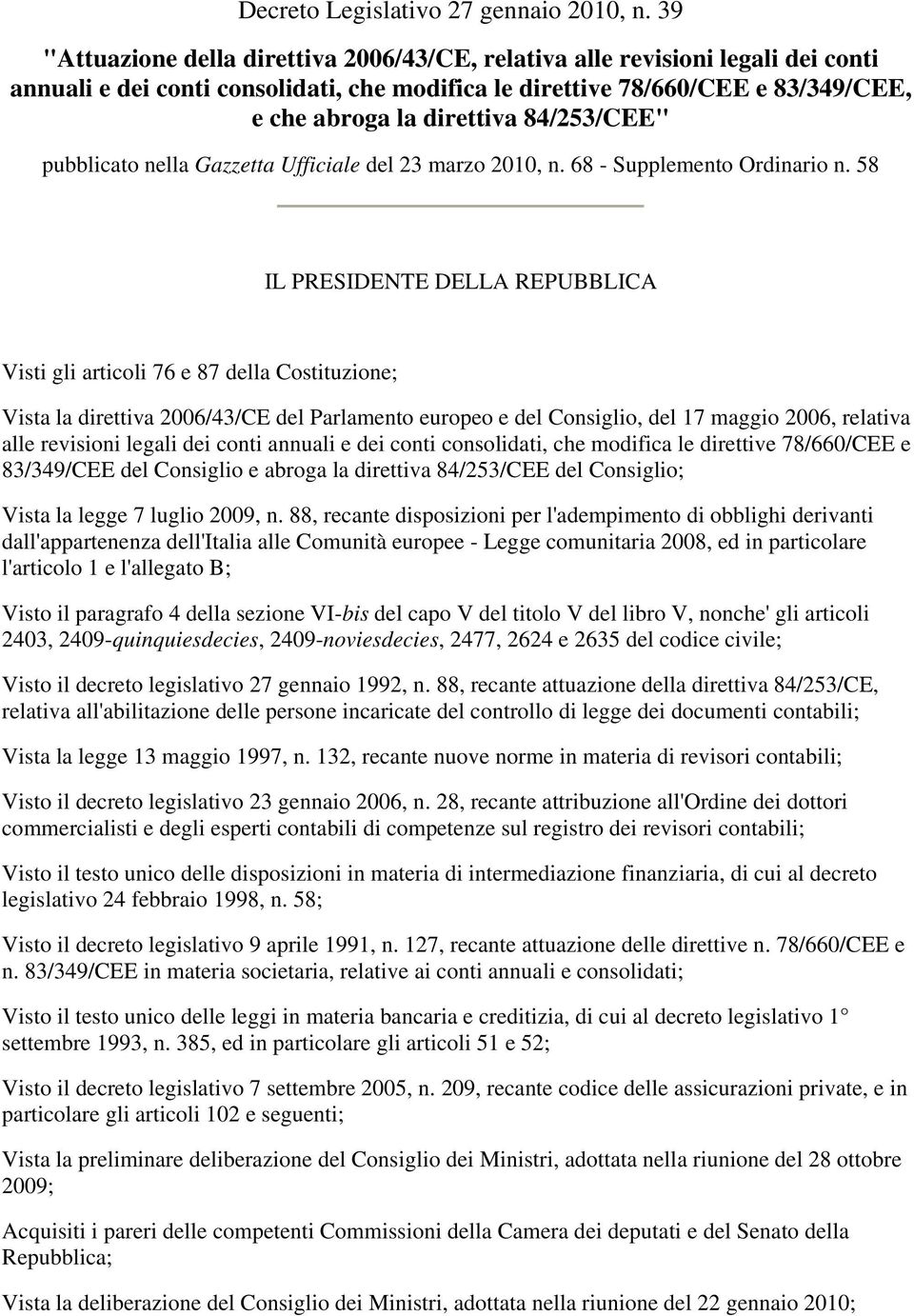 84/253/CEE" pubblicato nella Gazzetta Ufficiale del 23 marzo 2010, n. 68 - Supplemento Ordinario n.