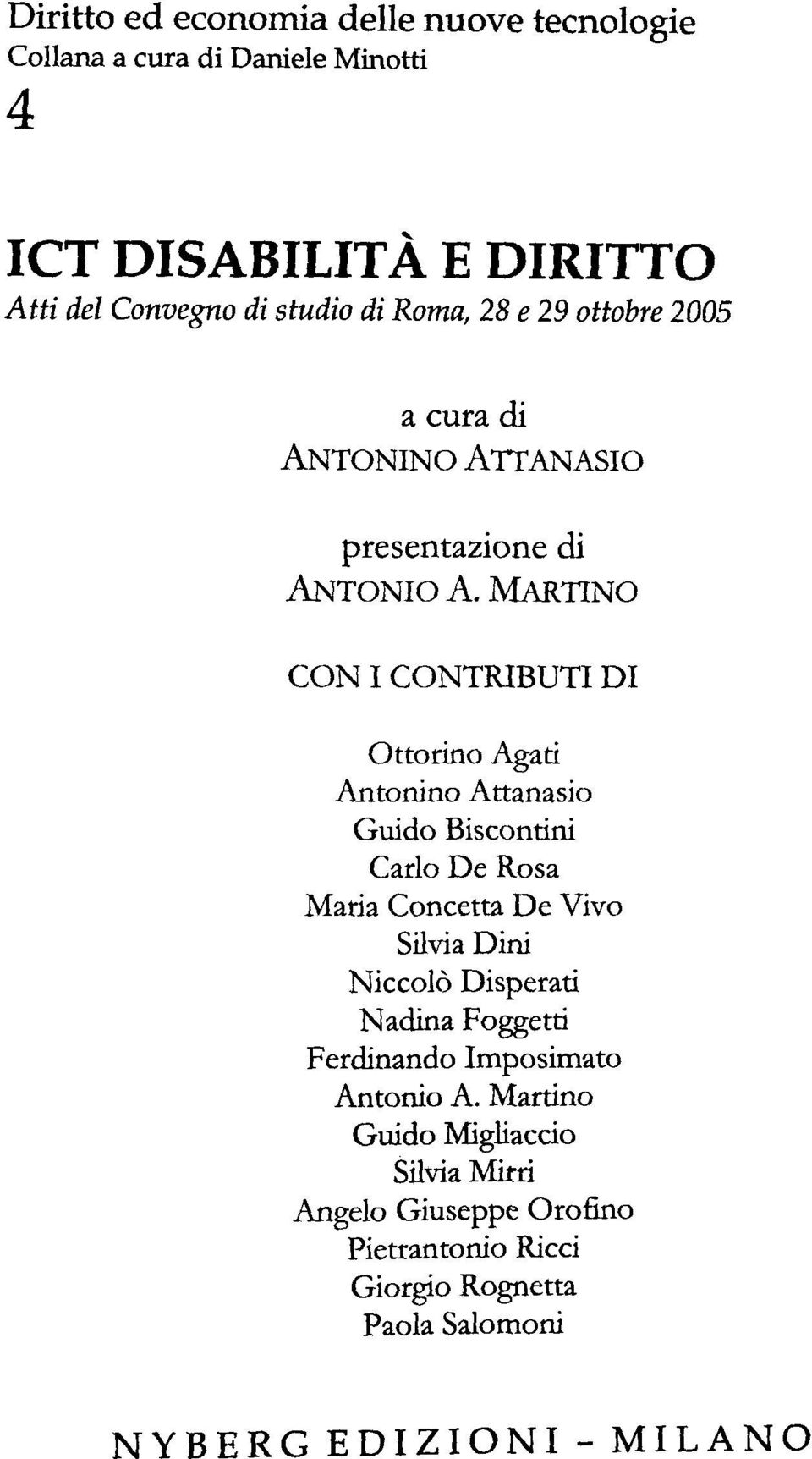 MARTINO CON I CONTRIBUTI DI Ottorino Agati Antonino Attanasio Guido Biscontini Carlo De Rosa Maria Concetta De Vivo Silvia Dini Niccolö