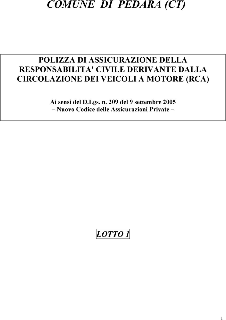 VEICOLI A MOTORE (RCA) Ai sensi del D.Lgs. n.