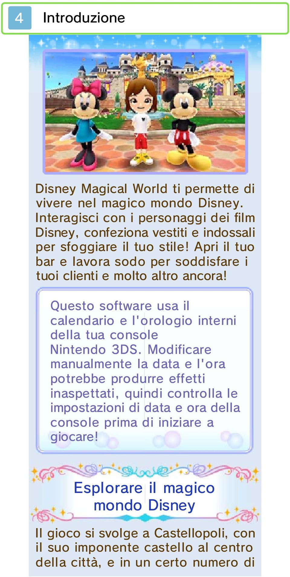 Apri il tuo bar e lavora sodo per soddisfare i tuoi clienti e molto altro ancora! Questo software usa il calendario e l'orologio interni della tua console Nintendo 3DS.