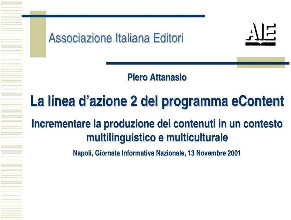 produzione dei contenuti in un contesto multilinguistico e