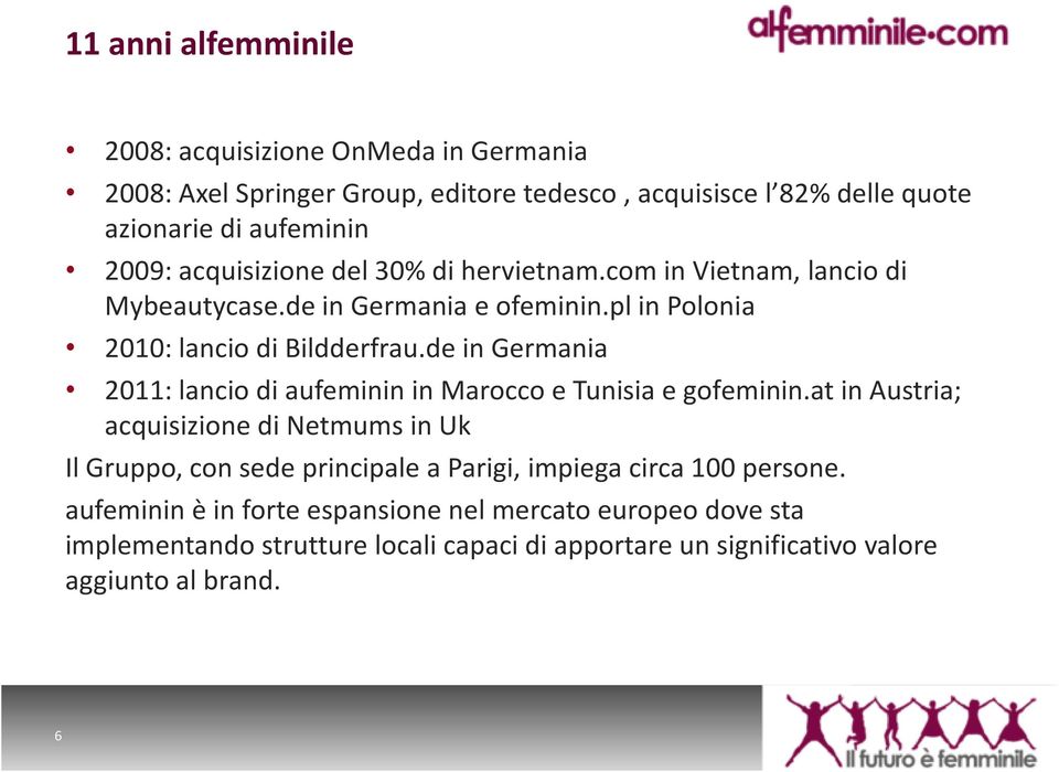 de in Germania 2011: lancio di aufemininin Marocco e Tunisia e gofeminin.