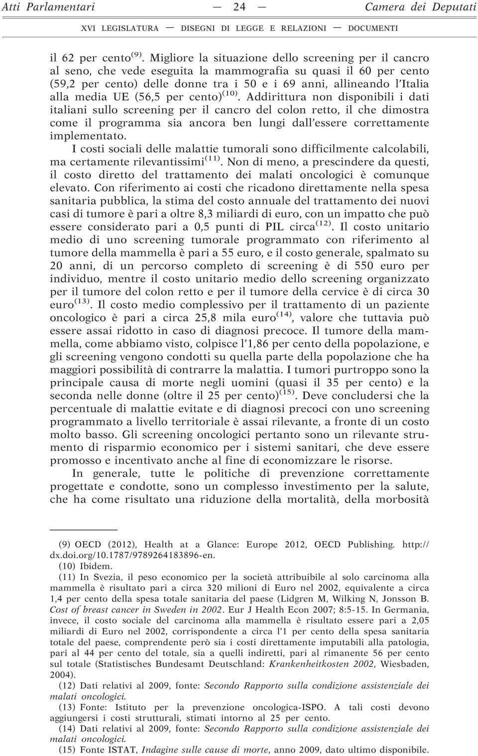 media UE (56,5 per cento) (10).